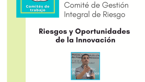 Comité GIR: Riesgos y Oportunidades de la Innovación