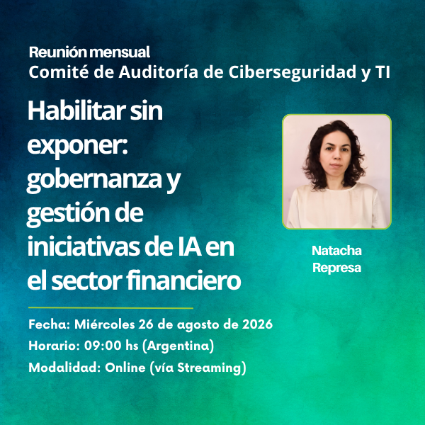 Comité de Auditoría de Ciberseguridad y TI: Agosto